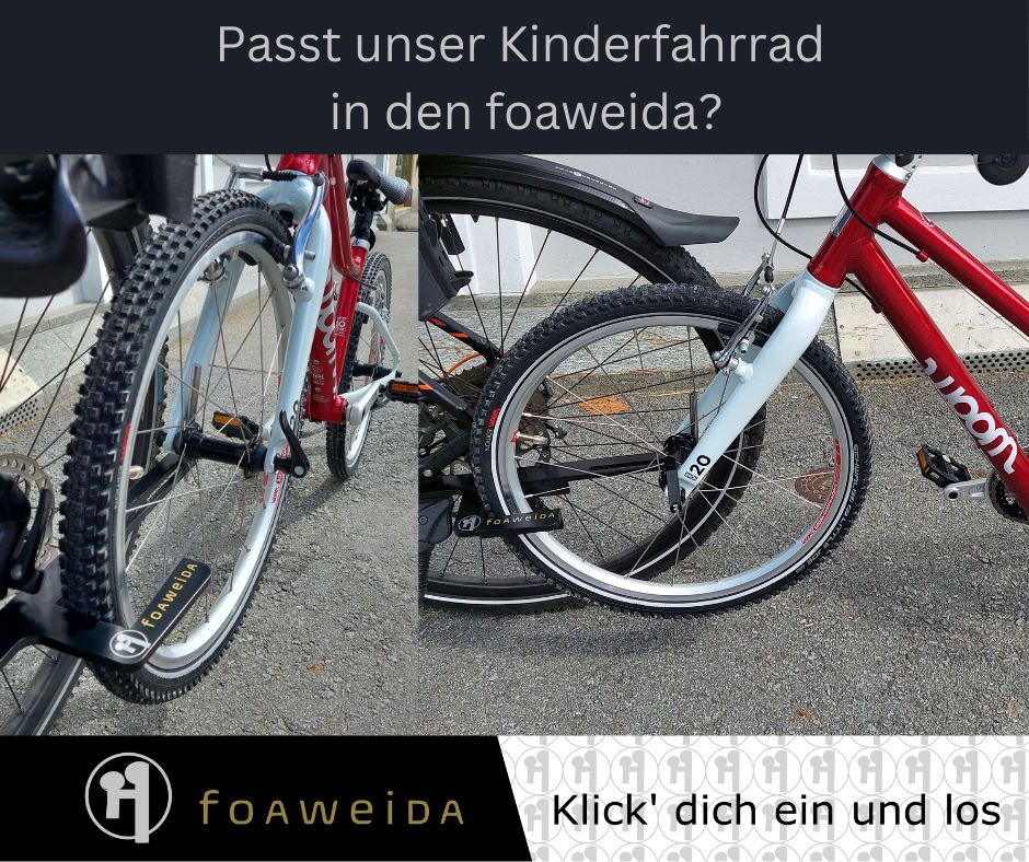 Passt unser Kinderfahrrad oder Laufrad in den foaweida®